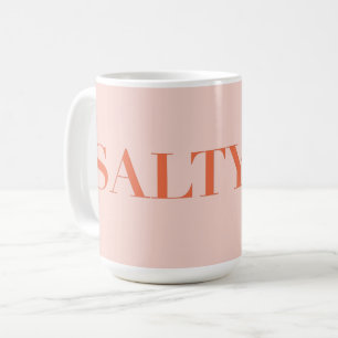 SALTY Sarcastic Typografy Design in Orange Red Kaffeetasse
