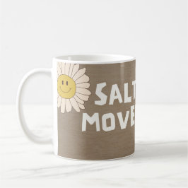 Salty You Move Here - Colorado Kaffeetasse