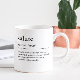 Salute Definition Italienischer Word Carver Diem Kaffeetasse