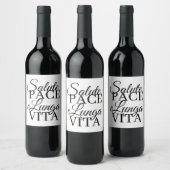 Salute, Pace, e Lunga Vita Hochzeit Weinetikett (Flaschen)