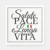 Salute Pace e Lunga Vita Italian Toast Serviette (Vorderseite)