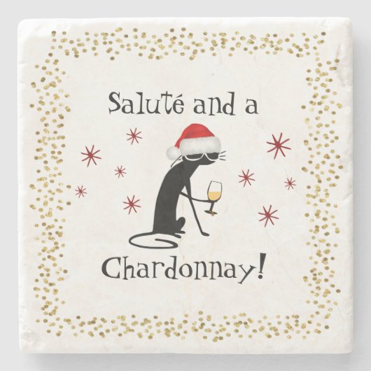 Salute und eine Chardonnay Cat Steinuntersetzer (Vorderseite)