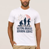 Saluting Bravery Honoring Service T-Shirt (Vorderseite)