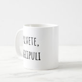 Salvete Discipuli - Grüße Lateinische Schüler Kaffeetasse (Vorderseite Links)