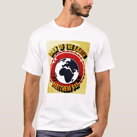 Salz der Erde - Matthew 5:13 T-Shirt (Vorderseite)