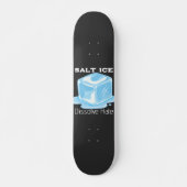 Salz-Eis-Skateboard Skateboard (Vorne)