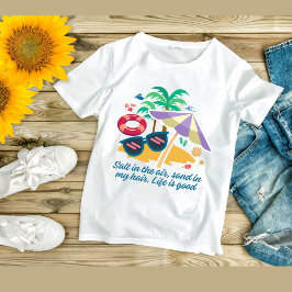 Salz in der Luft, Sand in meinen Haaren. Das Leben T-Shirt