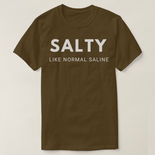 SALZ WIE NORMALE SALZE 4 T-Shirt (Design vorne)
