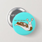 Salzen Sie nicht das Schnecken-Button (blau) Button (Vorne & Hinten)