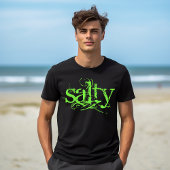 Salzige Aussage T-Shirt