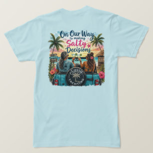 Salzige Entscheidungen T-Shirt