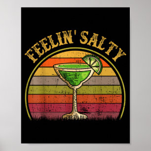 Salziges Gefühl Margarita-Shirt Cinco Mayo Lustig  Poster
