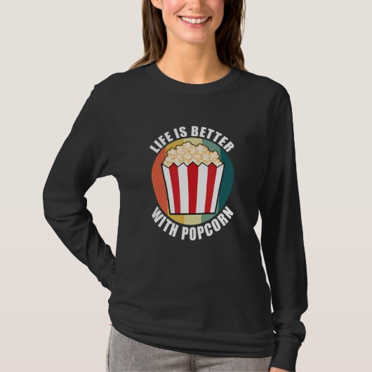 Salziges Popcorn essen Zitat Leben mit Pop Corn T-Shirt (Vorderseite)