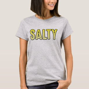 Salziges, sarkastisches Wort-Mem T-Shirt