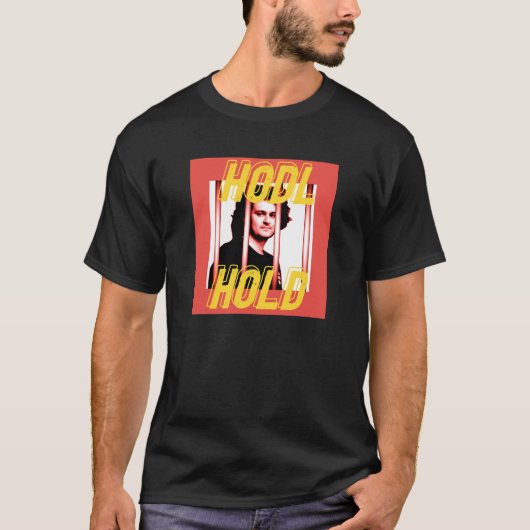 Sam Bankman-Fried Hodl Hold T - Shirt (Vorderseite)