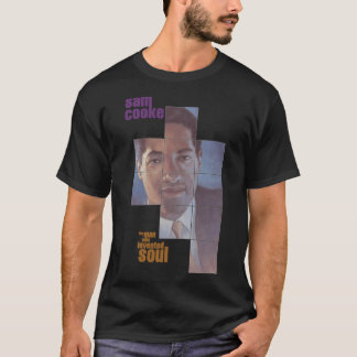 Sam Cooke Der Mann, der Soul erfunden hat T-Shirt