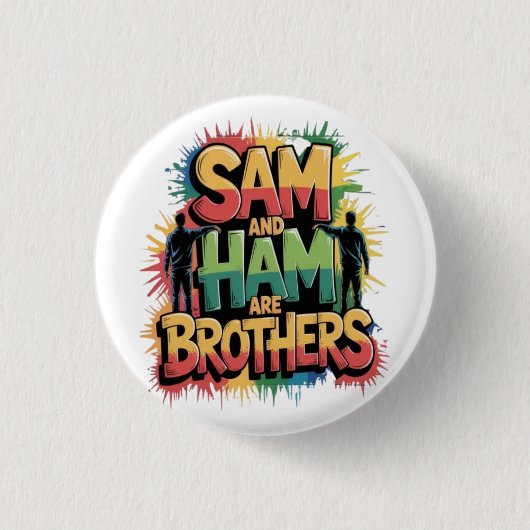 Sam & Ham sind Brüder Button (Vorderseite)