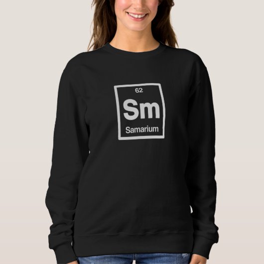 Samarium Sm Periodischer Tisch der Elemente Wissen Sweatshirt (Vorderseite)