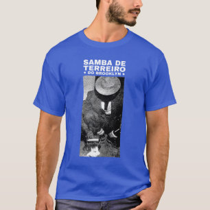 Samba de Terreiro do Brooklyn - Weißbriefe T-Shirt
