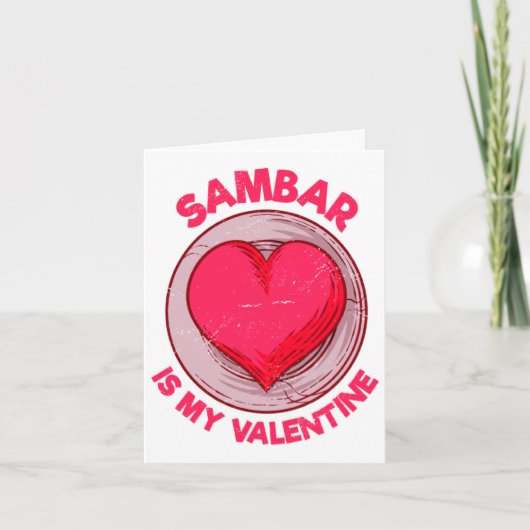 Sambar Is My Valentine Stew Vegetable Dish Humor  Karte (Vorderseite)