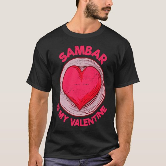 Sambar Is My Valentine Stew Vegetable Dish Humor T-Shirt (Vorderseite)