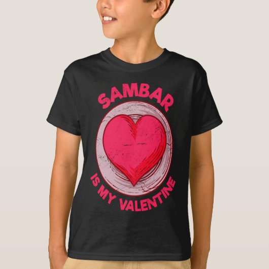 Sambar Is My Valentine Stew Vegetable Dish Humor T-Shirt (Vorderseite)