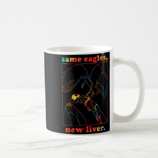 Same Eagles New Liver Funny Apparel  Kaffeetasse (Rechts)