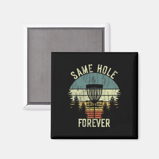 Same Hole Forever Funny Disc Golf Bachelor Party  Magnet (Vorderseite/Rückseite)