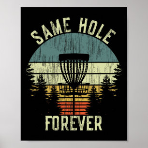 Same Hole Forever Funny Disc Golf Bachelor Party Poster
