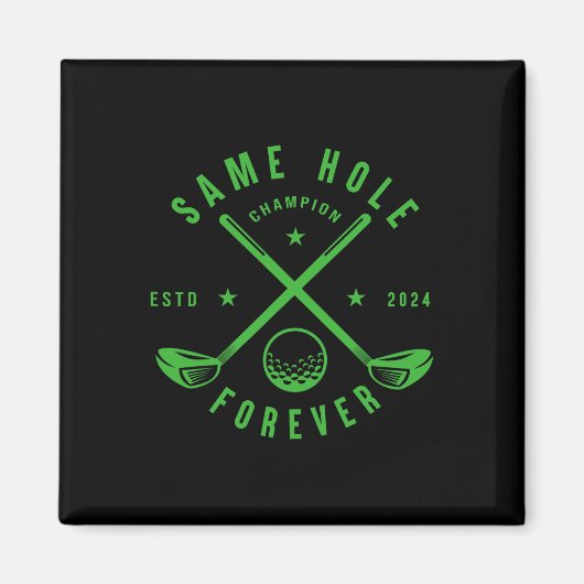 Same Hole Forever Golf Bachelor Party Bachelorette Magnet (Vorne)