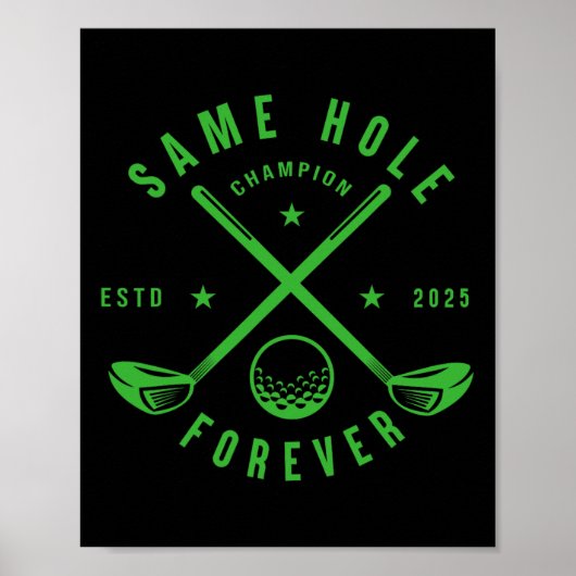 Same Hole Forever Golf Bachelor Party Bachelorette Poster (Vorne)