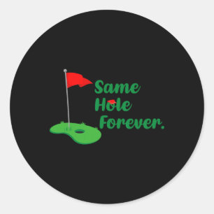 Same Hole Forever Golf Bachelor Party Bachelorette Runder Aufkleber