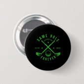 Same Hole Forever Golf Junggesellenabschied Jungge Button (Vorne & Hinten)