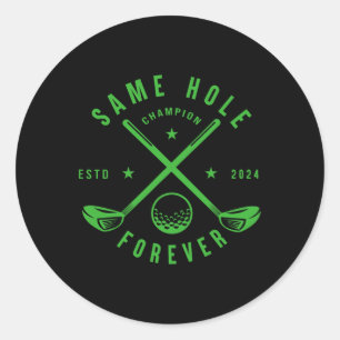 Same Hole Forever Golf Junggesellenabschied Jungge Runder Aufkleber