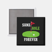 Same Hole Forever Groom Bachelor Party Funny Golf Magnet (Vorderseite/Rückseite)