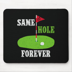 Same Hole Forever Groom Bachelor Party Funny Golf Mousepad