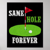 Same Hole Forever Groom Bachelor Party Funny Golf Poster (Vorne)