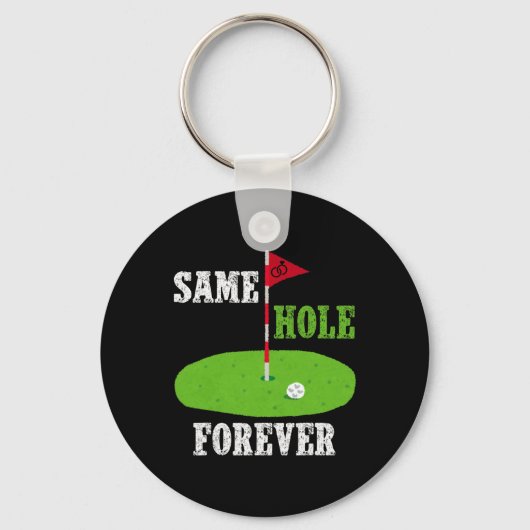 Same Hole Forever Groom Bachelor Party Funny Golf Schlüsselanhänger (Vorderseite)