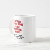 Same Mistake Twice Funny Mug Kaffeetasse (Vorderseite Links)