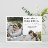 Same Time Same Place New Date Save The Date Card (Stehend Vorderseite)