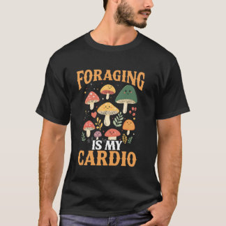 Sammeln ist mein Cardio Pilz Jäger T-Shirt