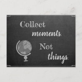 Sammeln Momente, nicht Dinge Postkarte