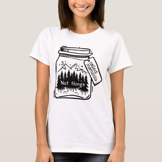 Sammeln von Momenten Cooler Camping-Quote T-Shirt (Vorderseite)