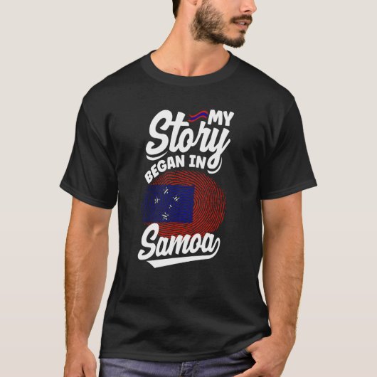 Samoa Samoan Samoa Flag My Sotry Began In Samoa T-Shirt (Vorderseite)