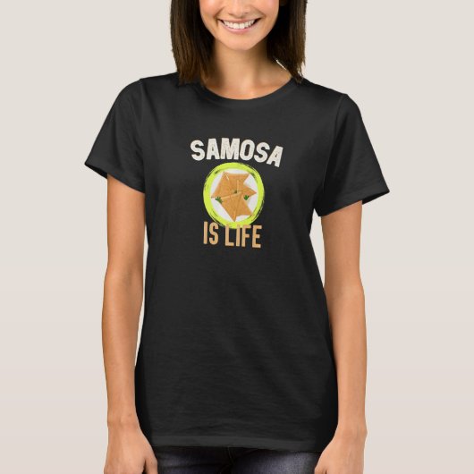 Samosa Is Life Saying Indian Food T-Shirt (Vorderseite)