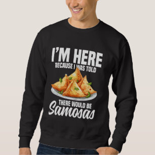 Samosas Essen Indischer Feinschmecker Samosa Gemüs Sweatshirt