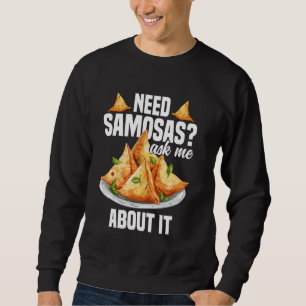 Samosas Maker Indischer Feinschmecker Vegan Frozen Sweatshirt