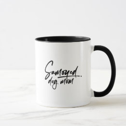 Samoyed Dog Mom Elegant, Chic, Minimalist, Cute Tasse