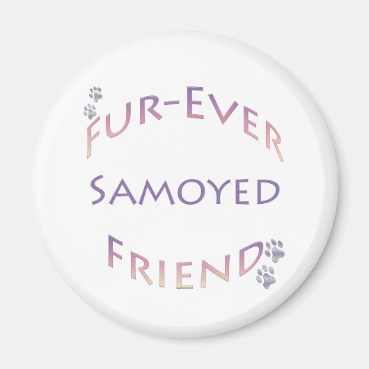 Samoyed Furever Friend Magnet (Vorne)