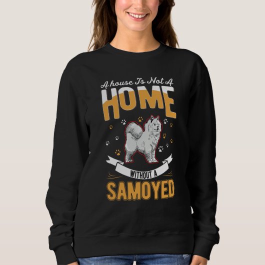 Samoyed Home Samoyed Sweatshirt (Vorderseite)